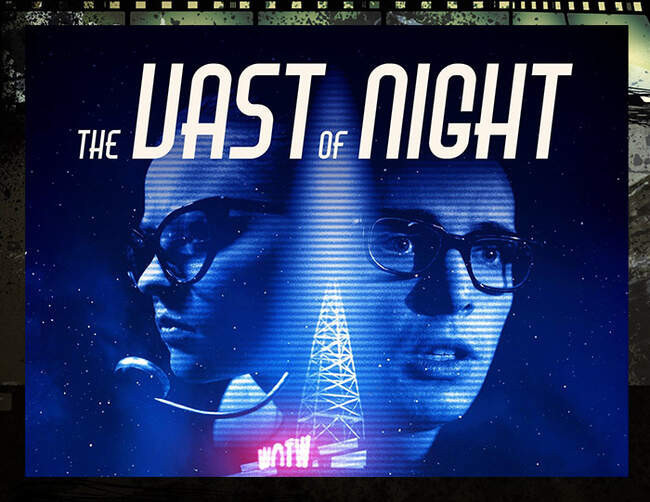 10. «Бескрайняя ночь» (The Vast of Night 2019)